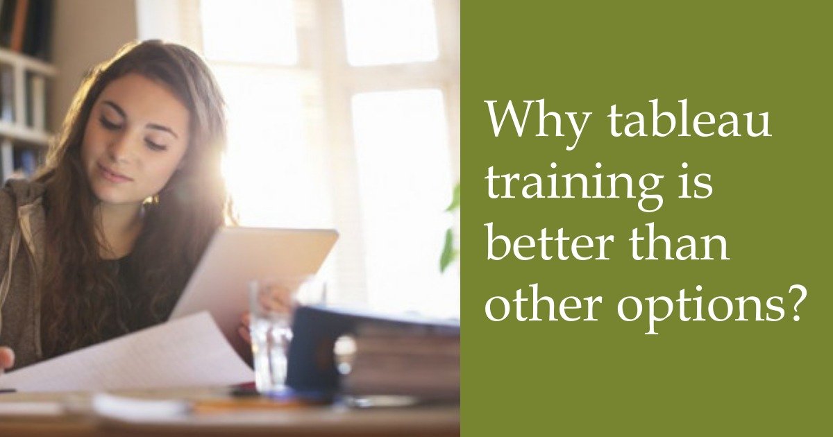 Why tableau training is better than other options?