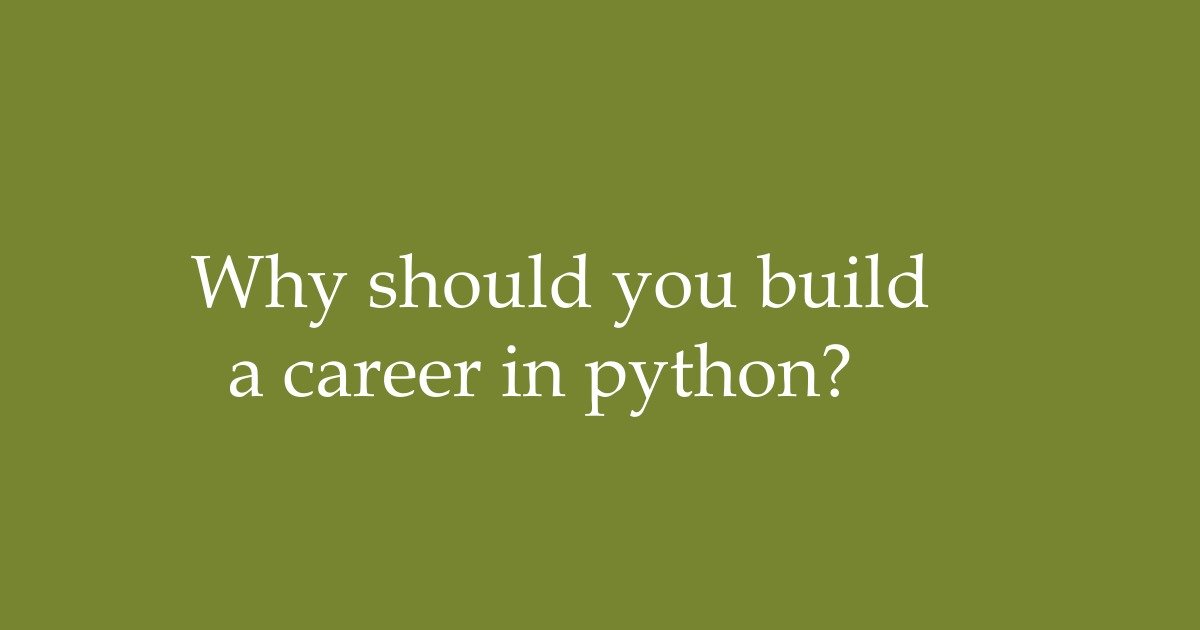 why should you build a career in python
