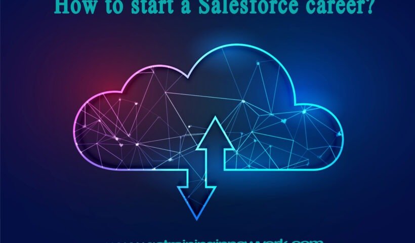 How to start a Salesforce career?